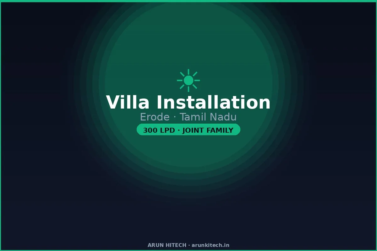 Solar water heater installation Erode villa Tamil Nadu — Arun Hitech V-Guard dealer